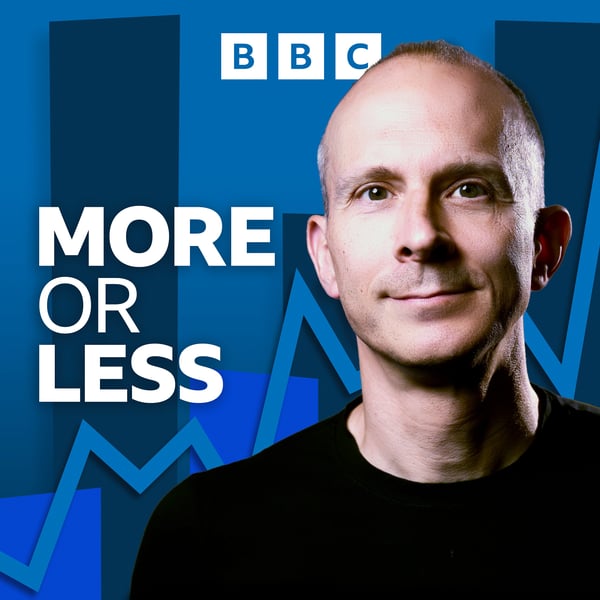 More or Less: Behind the Stats