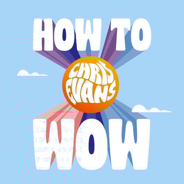 CHRIS EVANS - HOW TO WOW