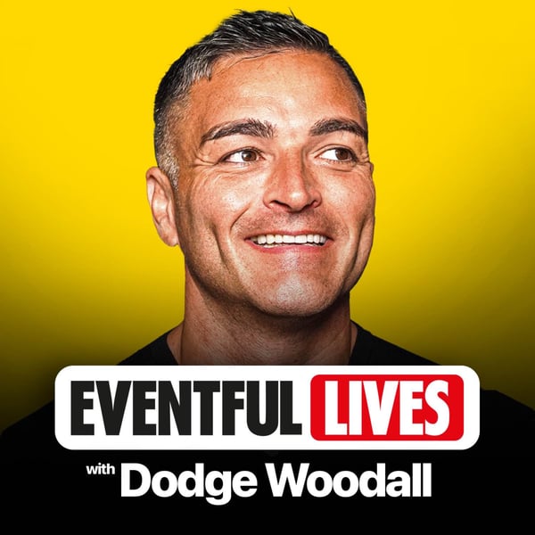 Dodge Woodall - Eventful Lives