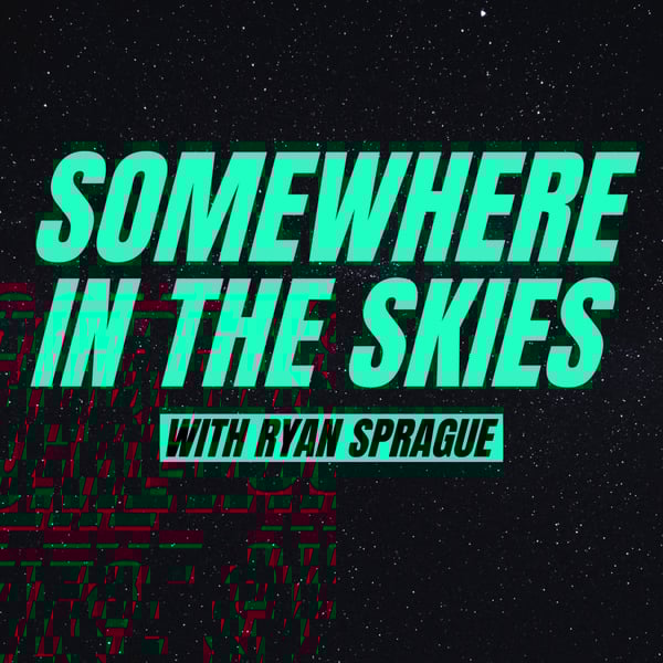 Somewhere in the Skies