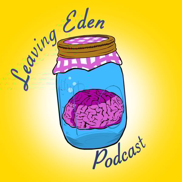 Leaving Eden Podcast