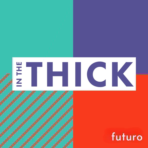 In The Thick