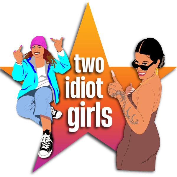 Two Idiot Girls
