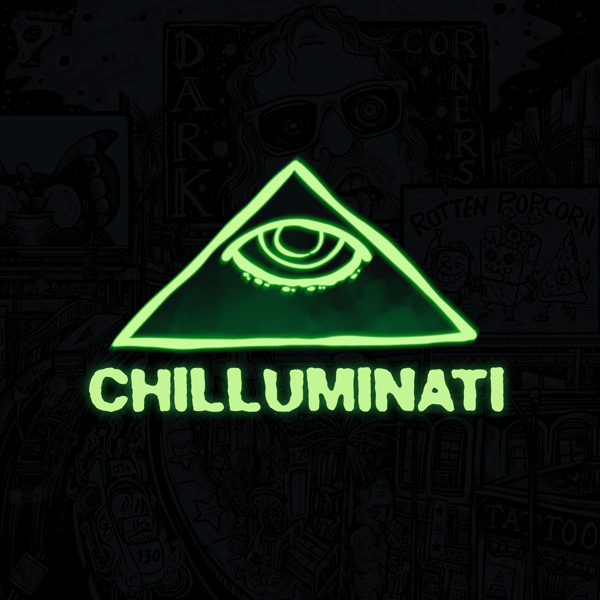 Chilluminati Podcast