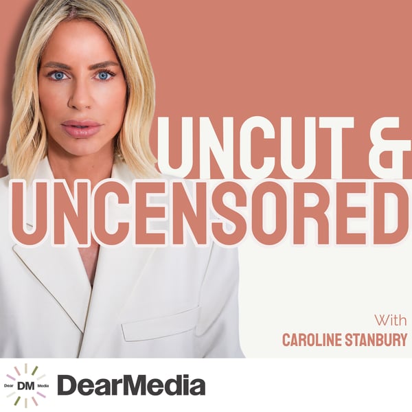 Uncut and Uncensored with Caroline Stanbury