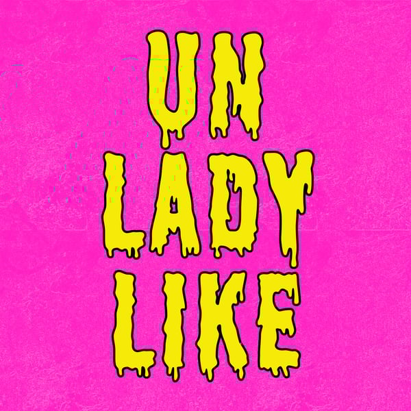 Unladylike