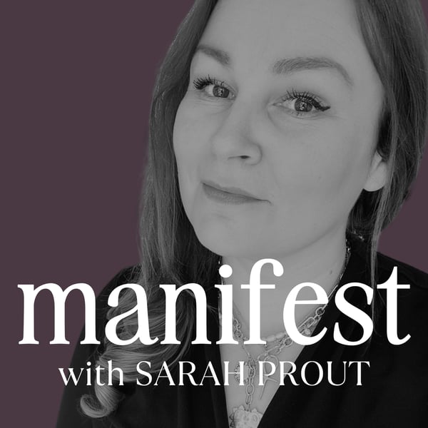 MANIFEST with Sarah Prout