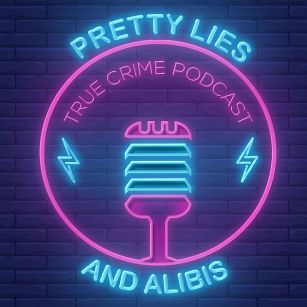 Pretty Lies And Alibis