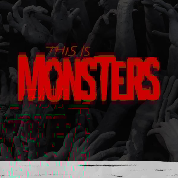 This Is Monsters