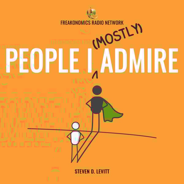 People I (Mostly) Admire