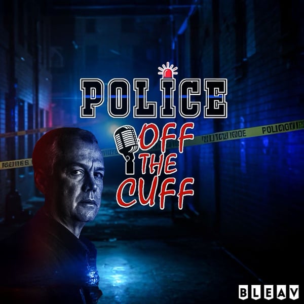 Police Off The Cuff/Real Crime Stories