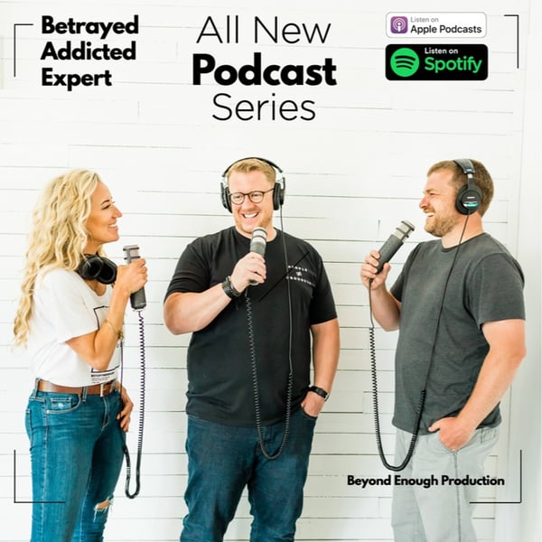 The Betrayed, The Addicted, The Expert