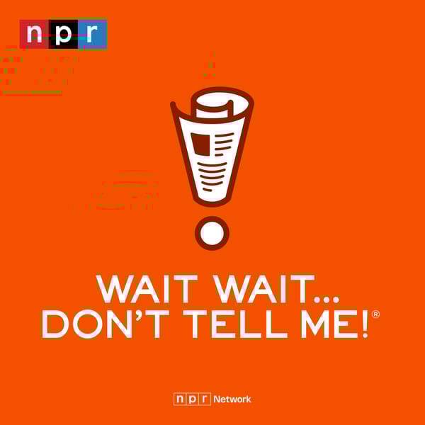 Wait Wait... Don't Tell Me!
