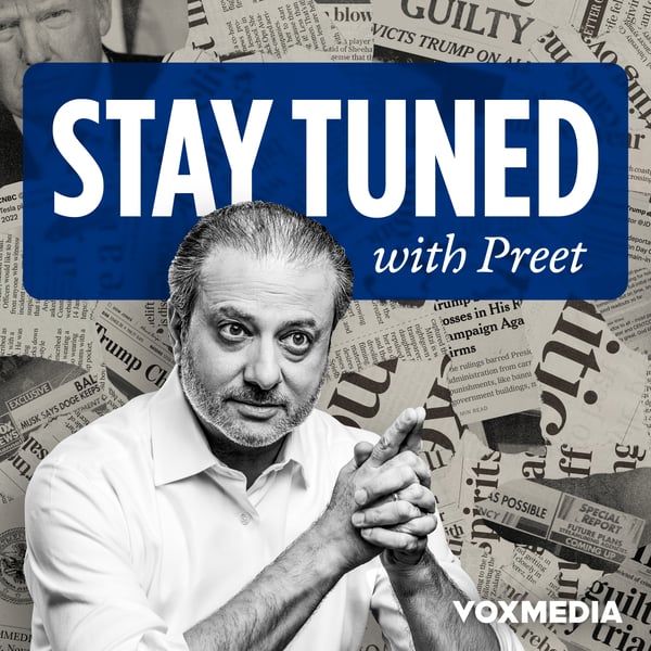 Stay Tuned with Preet