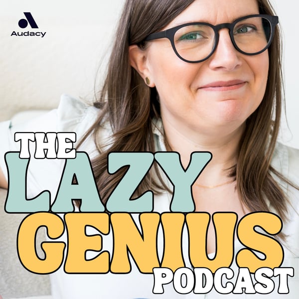 The Lazy Genius Podcast