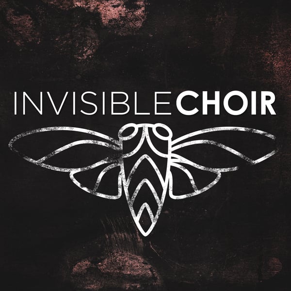 Invisible Choir