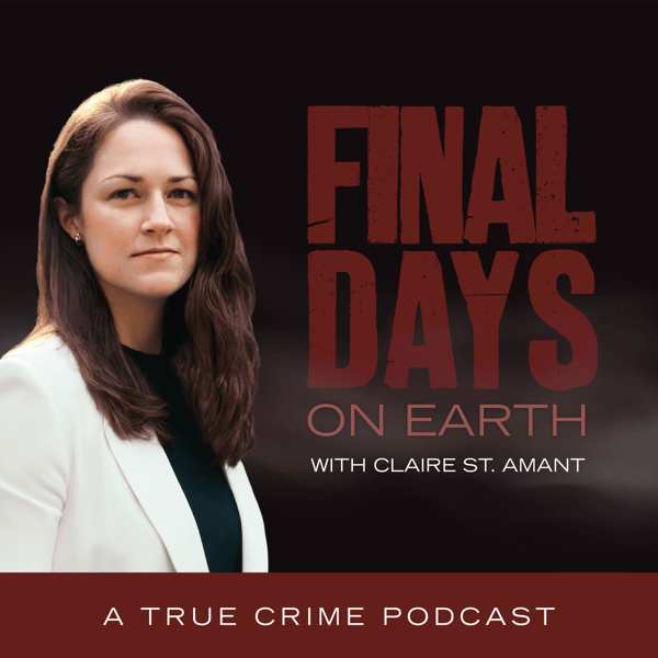 Final Days On Earth with Claire St. Amant