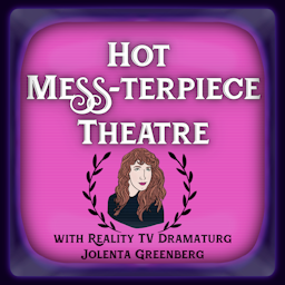 Hot Mess-Terpiece Theatre