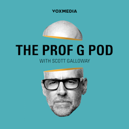The Prof G Pod with Scott Galloway