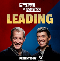 The Rest Is Politics: Leading