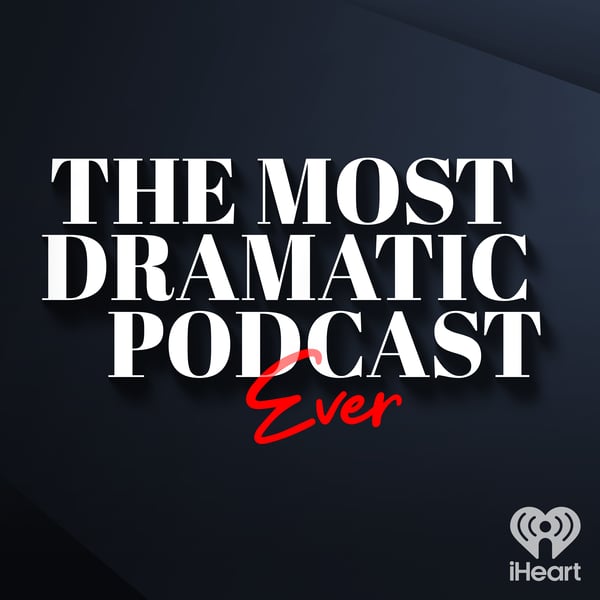 The Most Dramatic Podcast Ever with Chris Harrison