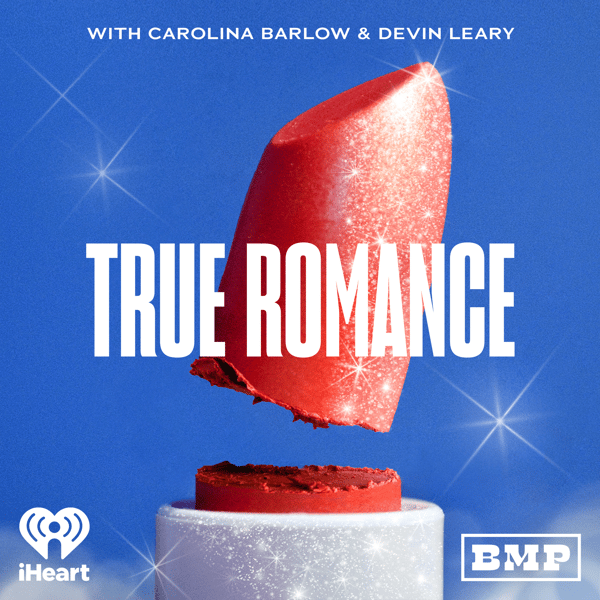 True Romance with Carolina Barlow and Devin Leary
